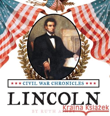 Lincoln Ruth Ashby 9781596877221