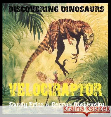 Velociraptor George Olshevsky Sandy Fritz 9781596877542 Milk & Cookies