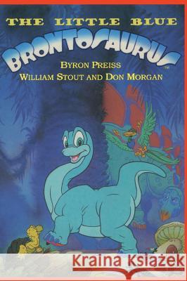 The Little Blue Brontosaurus Preiss, Byron 9781596878808