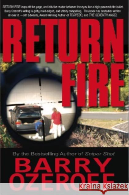 Return Fire Barry Ozeroff 9781596879362 Ipicturebooks
