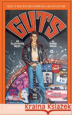 Guts-An Illustrated Novel Byron Preiss Gray Morrow Michael Golden 9781596879508
