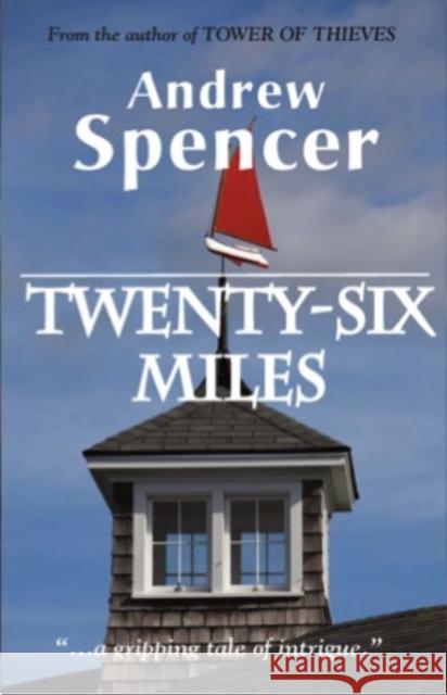Twenty-Six Miles Andrew Spencer 9781596879683