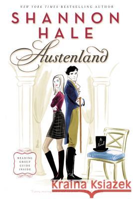 Austenland Shannon Hale 9781596912861 Bloomsbury Publishing PLC