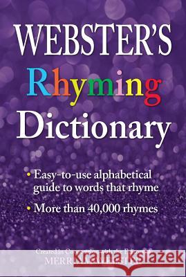 Webster's Rhyming Dictionary Merriam-Webster 9781596951747