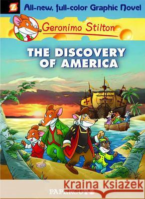 Geronimo Stilton Graphic Novels #1: The Discovery of America: The Discovery of America Luca Crippa Maurizio Onnis Lorenzo D 9781597071581 Papercutz