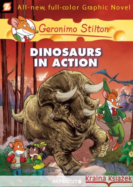 Geronimo Stilton Graphic Novels Vol. 7: Dinosaurs in Action Geronimo Stilton 9781597072397