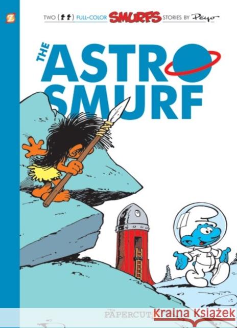 The Smurfs #7: The Astrosmurf Peyo 9781597072502 Papercutz