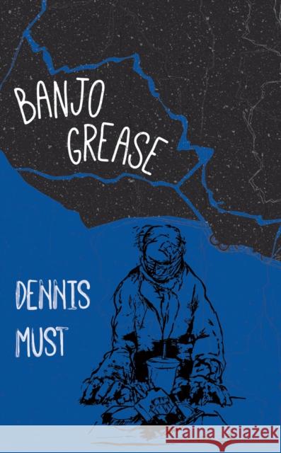 Banjo Grease  9781597090353 Red Hen Press