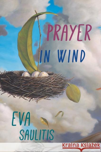 Prayer in Wind Eva Saulitis 9781597094436 Boreal