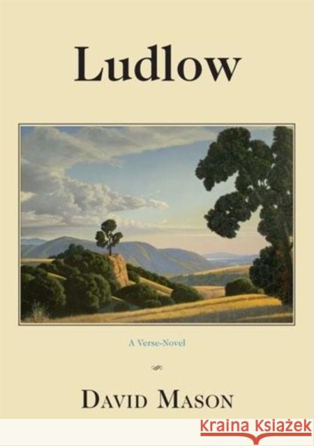 Ludlow David Mason 9781597094726 Red Hen Press