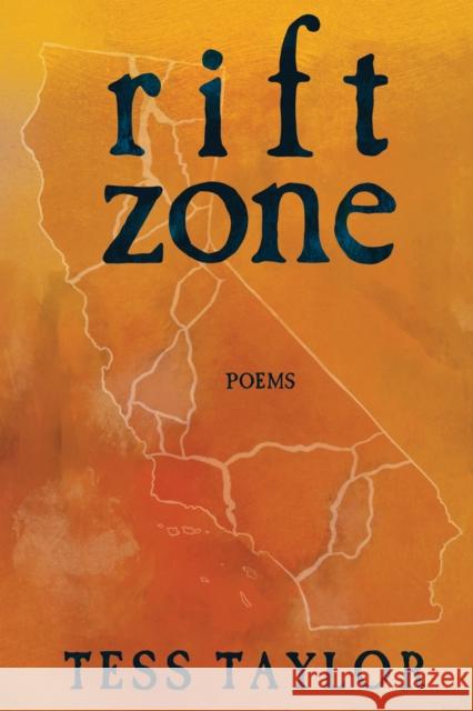 Rift Zone Tess Taylor 9781597097765 Red Hen Press