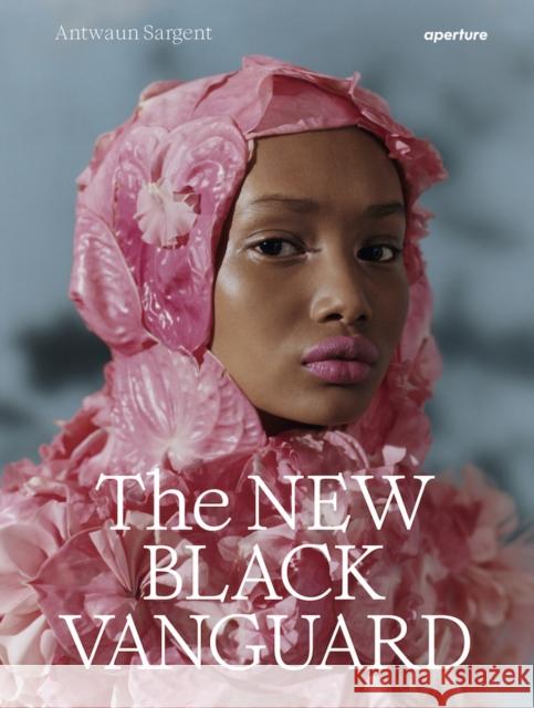 The New Black Vanguard: Photography Between Art and Fashion Tyler Mitchell 9781597114684 Aperture