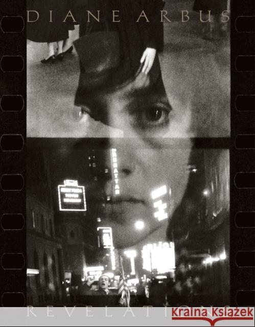 Diane Arbus: Revelations  9781597115384 Aperture