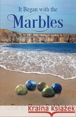 It Began with the Marbles Jane Ross Potter 9781597132435