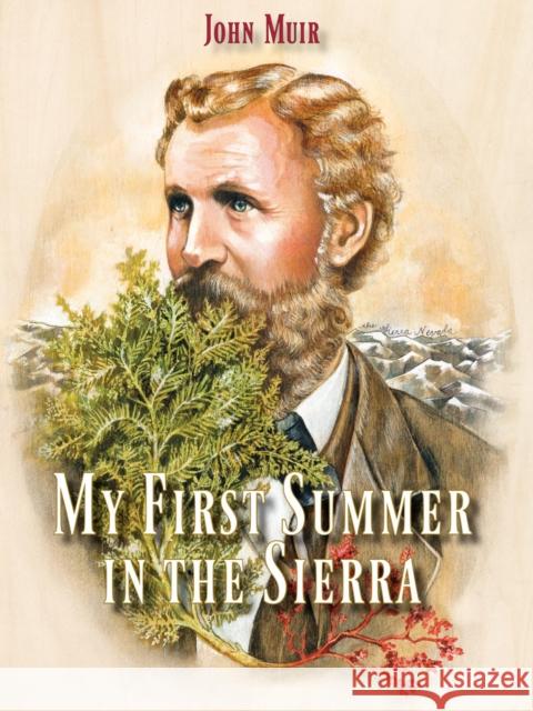 My First Summer in the Sierra John Muir 9781597143394 Heyday Books