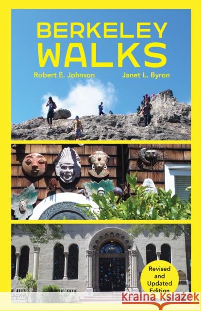 Berkeley Walks: Revised and Updated Edition Byron, Janet 9781597146111 Heyday Books