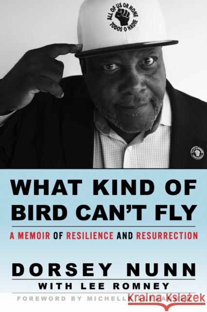 What Kind of Bird Can't Fly: A Memoir of Resilience and Resurrection  9781597146326 Heyday