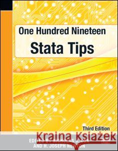 One Hundred Nineteen Stata Tips, Third Edition Nicholas J. Cox H. Joseph Newton 9781597181433
