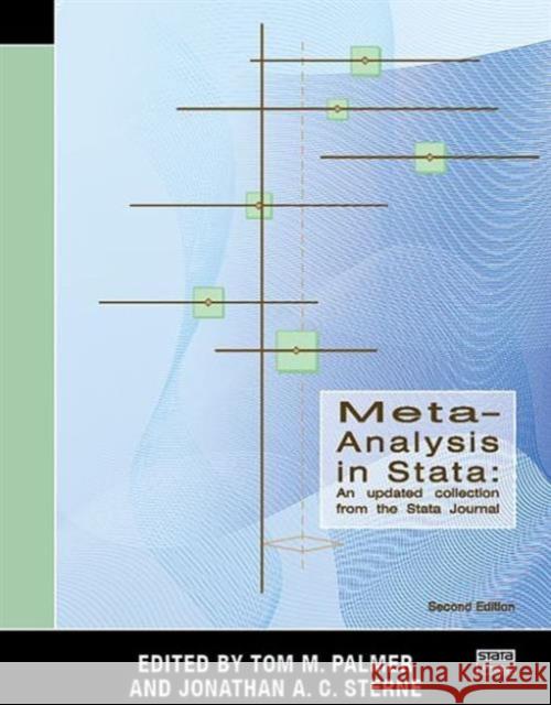 Meta-Analysis in Stata: An Updated Collection from the Stata Journal, Second Edition Tom M. Palmer Jonathan A. C. Sterne 9781597181471