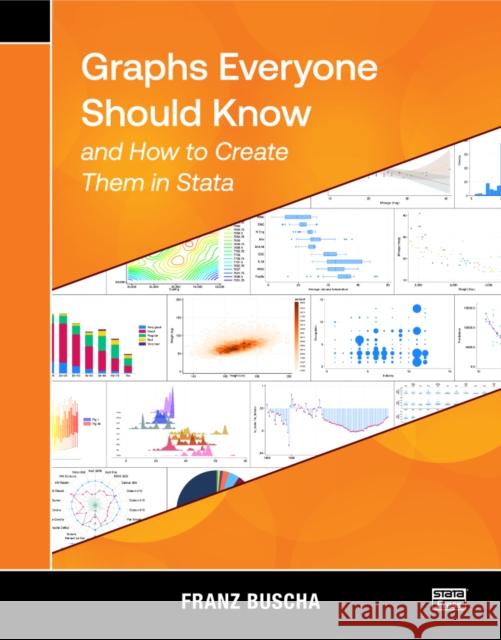 Graphs Everyone Should Know and How to Create Them in Stata Franz Buscha 9781597184137 Stata Press