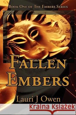 Fallen Embers Lauri J. Owen 9781597190244 Pearlsong Press,