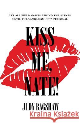 Kiss Me, Nate! Judy Bagshaw 9781597190718