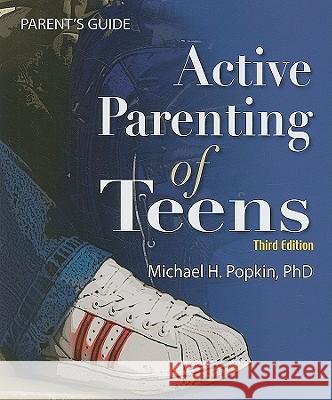 Active Parenting of Teens Michael Popkin 9781597232319