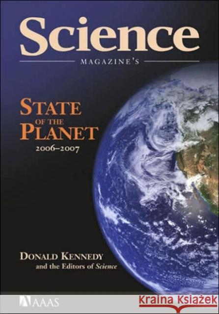 Science Magazine's State of the Planet 2006-2007 Donald Kennedy 9781597260633