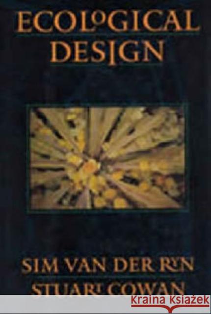 Ecological Design, Tenth Anniversary Edition Sim Va Stuart Cowan 9781597261418 Island Press