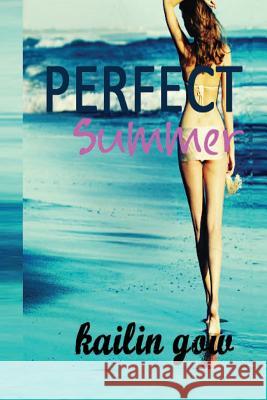 Perfect Summer (Loving Summer Series #2) Kailin Gow 9781597480567 Edge