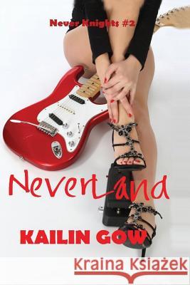 Never Land (Never Knight Series #2) Kailin Gow 9781597480598 Edge