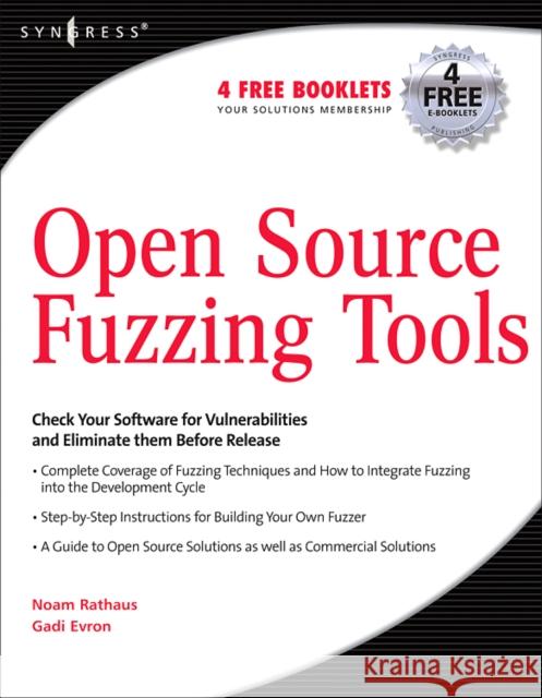 Open Source Fuzzing Tools Noam Rathaus Gadi Evron 9781597491952 Syngress Publishing