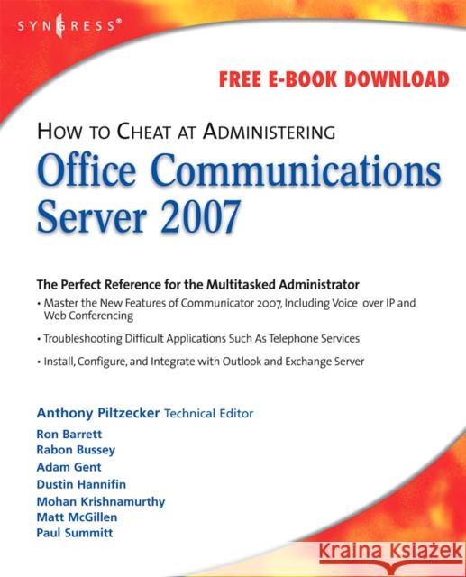 How to Cheat at Administering Office Communications Server 2007 T Piltzecker 9781597492126 0