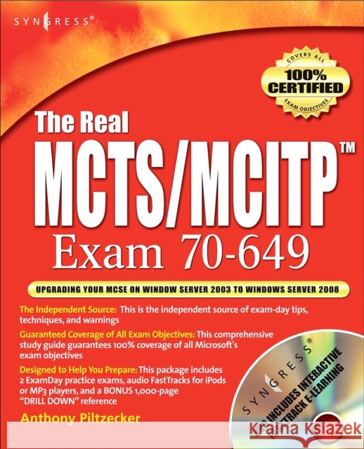the real mcts/mcitp exam 70-649 upgrading your mcse on windows server 2003 to windows server 2008 prep kit  Posey, Brien 9781597492348