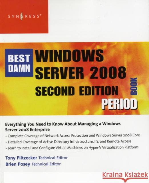 The Best Damn Windows Server 2008 Book Period  Piltzecker 9781597492737 0