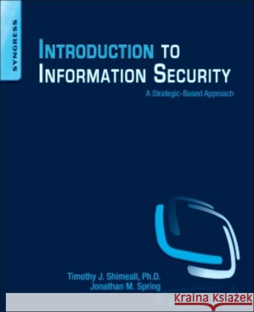Introduction to Information Security Shimeall, Timothy 9781597499699 Elsevier Science