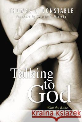Talking to God Thomas L. Constable 9781597520539