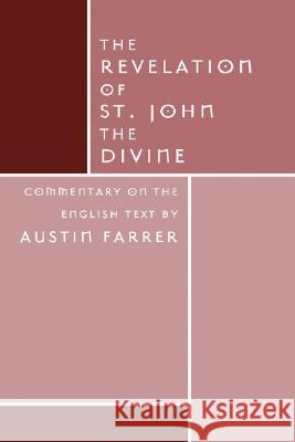 The Revelation of St. John Divine Austin Farrer 9781597521208