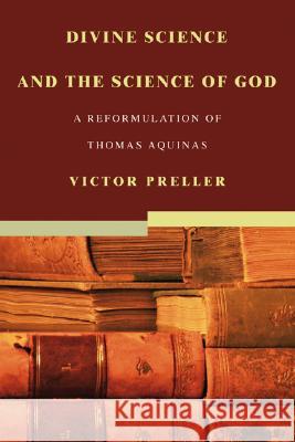 Divine Science and the Science of God Victor Preller 9781597521987 Wipf & Stock Publishers