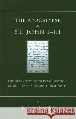 The Apocalypse of St. John I - III F. J. A. Hort 9781597524551 Wipf & Stock Publishers