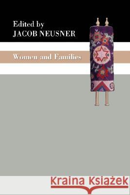 Women and Families Jacob Neusner 9781597525046 Wipf & Stock Publishers