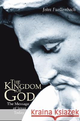 The Kingdom of God John Fuellenbach 9781597525176 Wipf & Stock Publishers