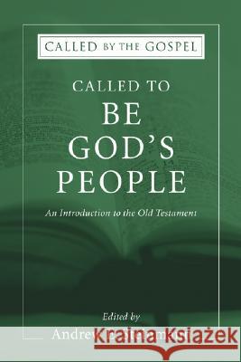 Called To Be God's People Steinmann, Andrew 9781597525534 Wipf & Stock Publishers