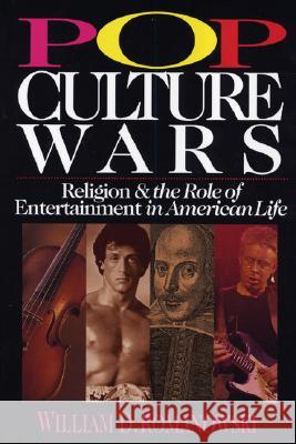 Pop Culture Wars William D. Romanowski 9781597525770