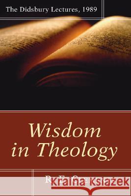 Wisdom in Theology Ronald E. Clements 9781597526869