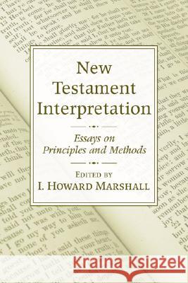 New Testament Interpretation I. Howard Marshall 9781597526968