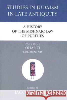 A History of the Mishnaic Law of Purities, Part 4 Jacob Neusner 9781597529280 Wipf & Stock Publishers