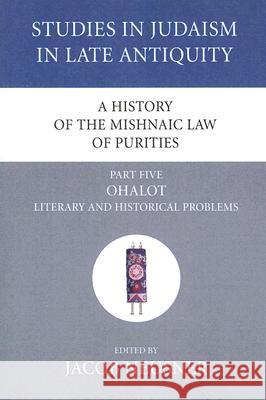 A History of the Mishnaic Law of Purities, Part 5 Jacob Neusner 9781597529297