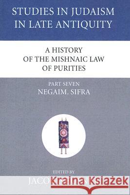 A History of the Mishnaic Law of Purities, Part 7 Jacob Neusner 9781597529310 Wipf & Stock Publishers