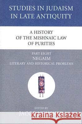 A History of the Mishnaic Law of Purities, Part 8 Neusner, Jacob 9781597529327 Wipf & Stock Publishers